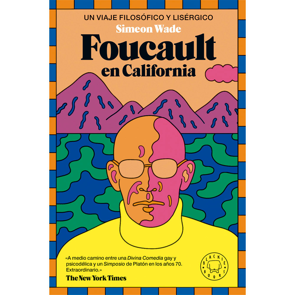 Libro Foucault En California Autor Simeon Wade
