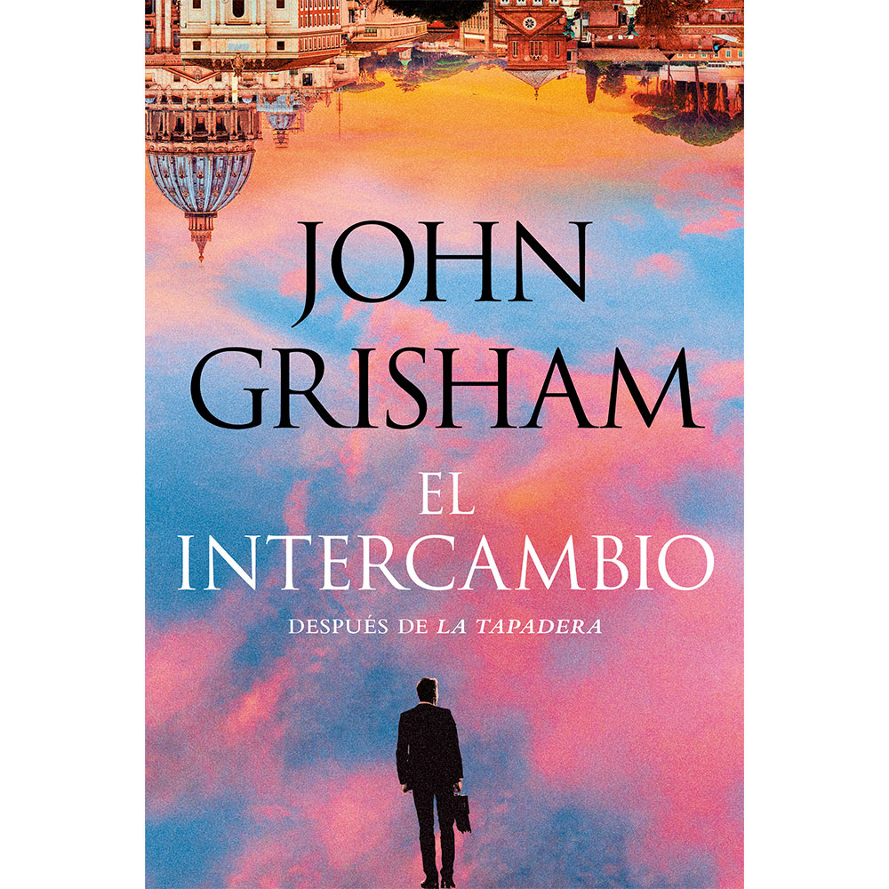 Libro El Intercambio Autor John Grisham