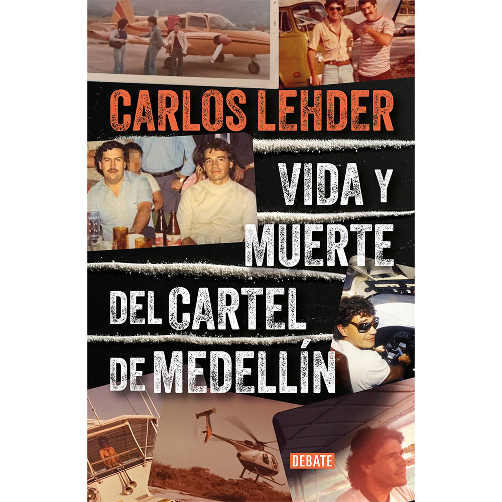 Libro Vida y Muerte del Cartel de Medellín Autor Carlos Lehder Rivas