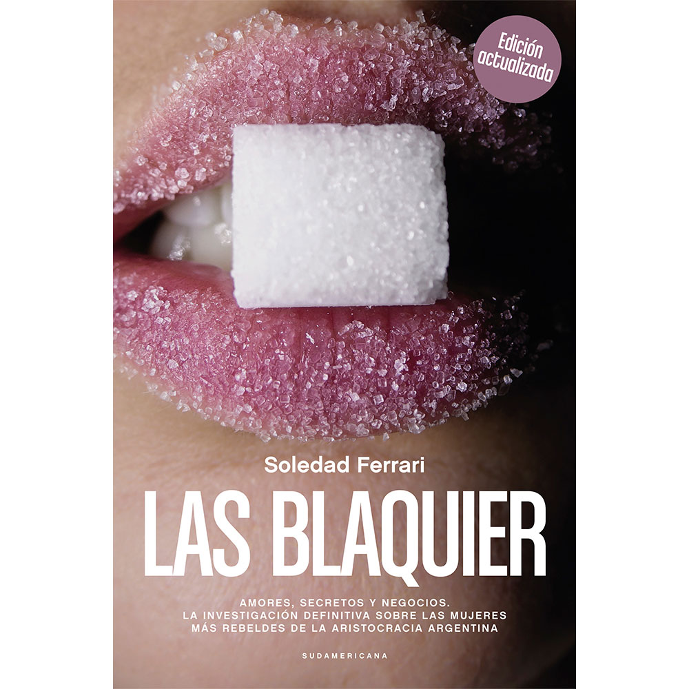 Libro Las Blaquier (Ed Actualizada) Autor Soledad Ferrari