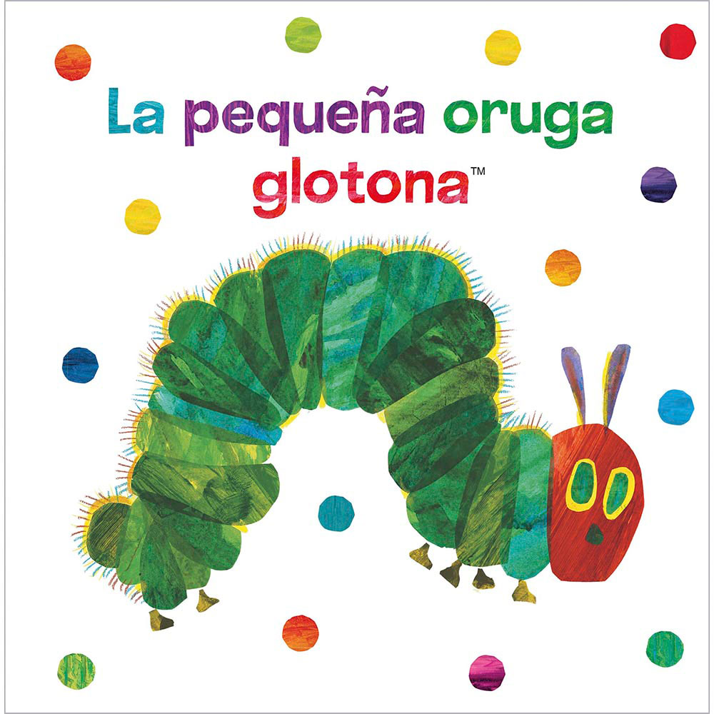Libro La Pequeña Oruga Glotona -  Tela Autor Eric Carle