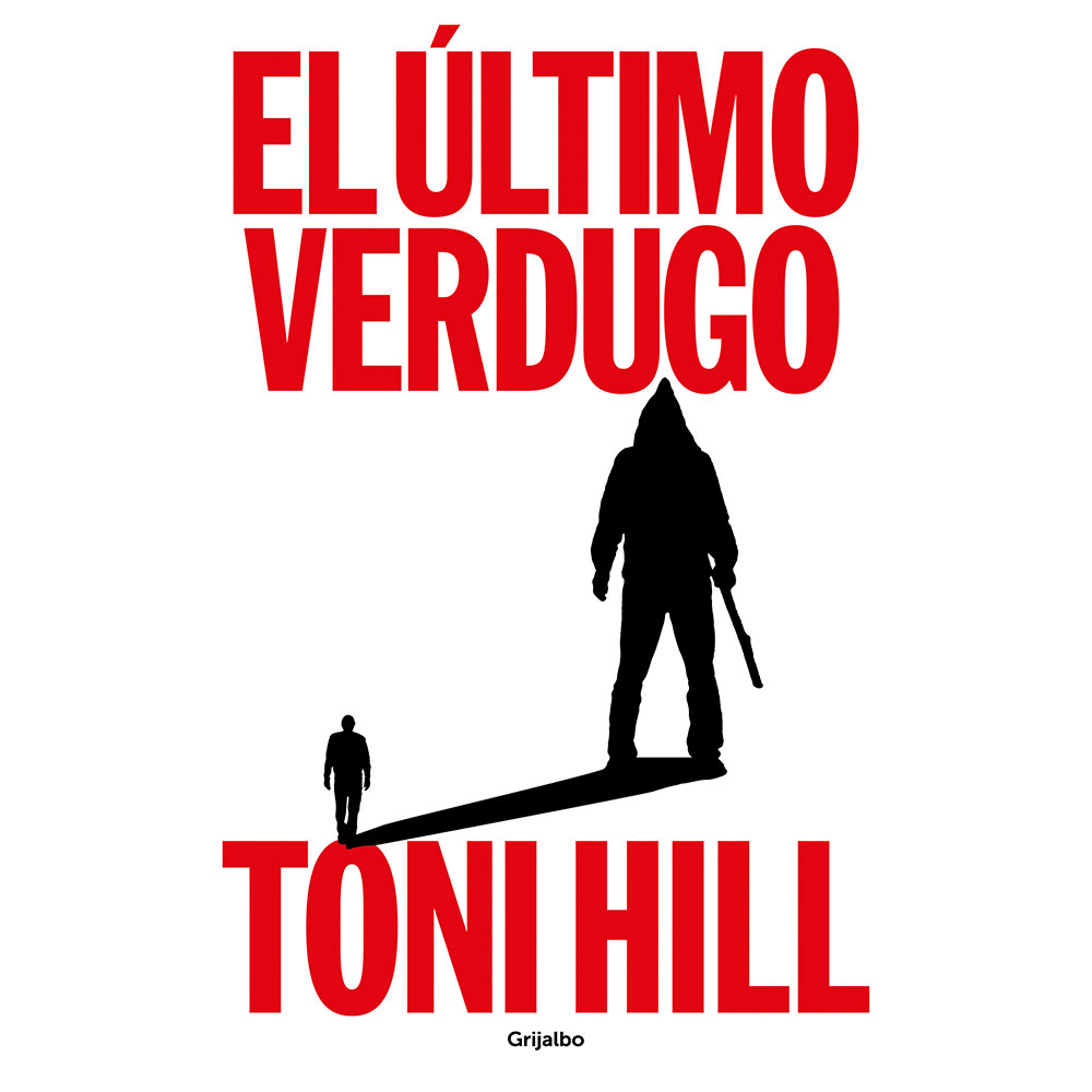 Libro El Ultimo Verdugo Autor Toni Hill