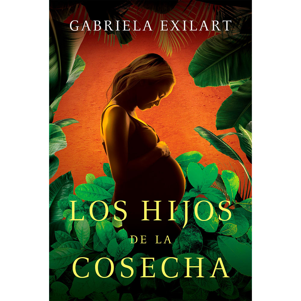 Libro Los Hijos De La Cosecha Autor Gabriela Exilart