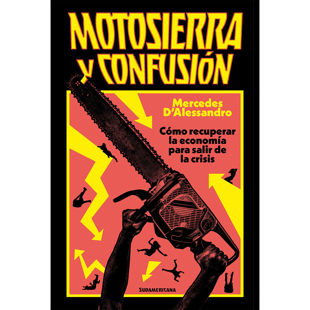Libro Motosierra Y Confusión Autor Mercedes D'Alessandro