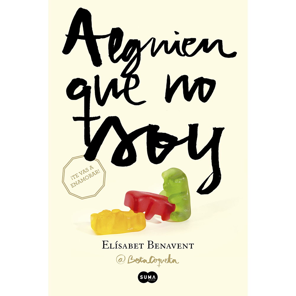 Libro Alguien Que No Soy Autor Elísabet Benavent