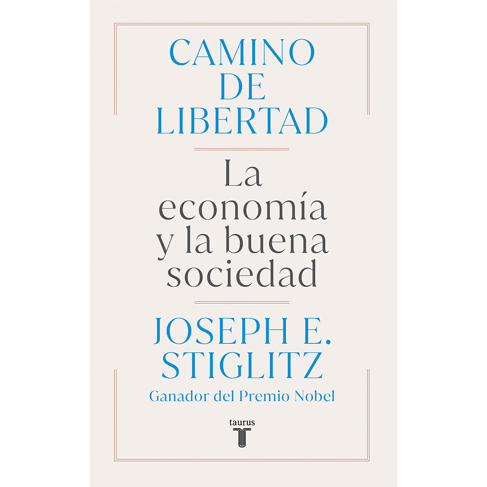 Libro Camino De Libertad Autor Joseph E. Stiglitz
