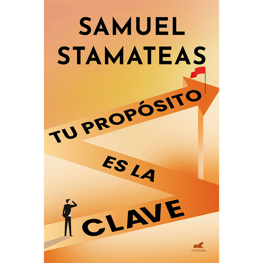 Libro Tu Propósito es la Clave Autor Samuel Stamateas