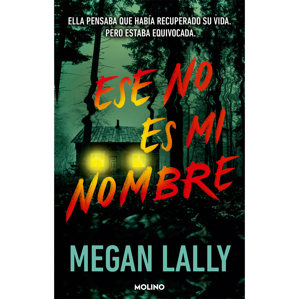 Libro Ese no es mi Nombre Autor Megan Lally
