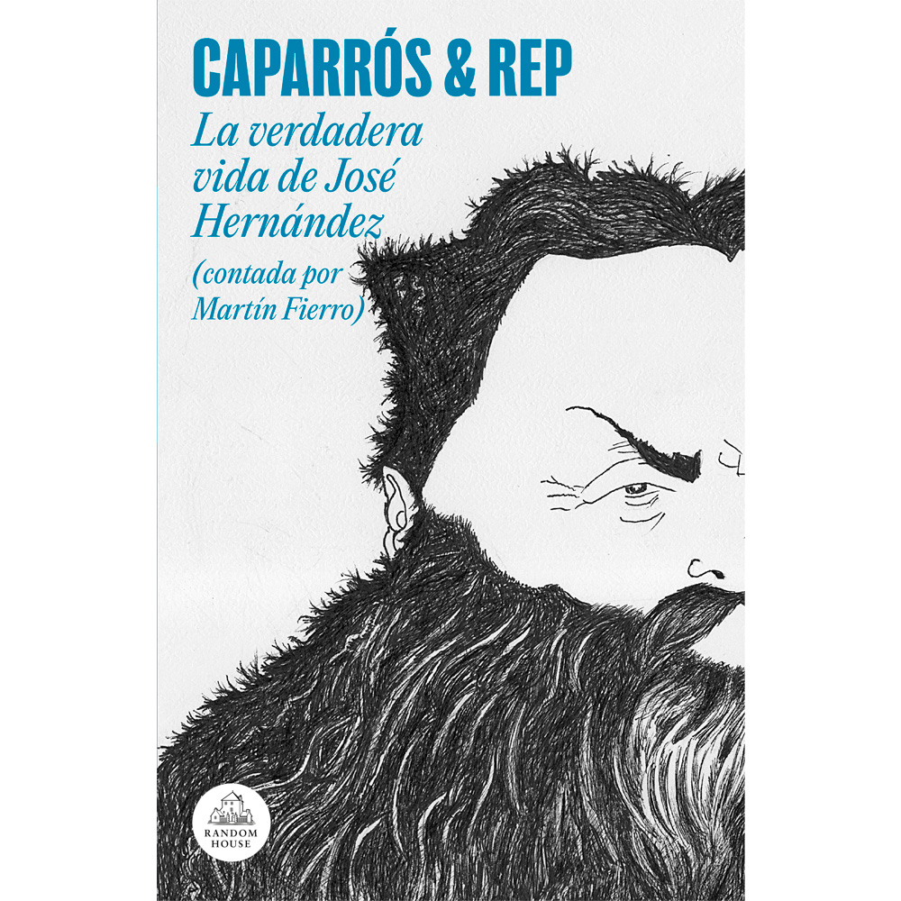 Libro La verdadera vida de José Hernández Autor Rep, Martín Caparrós