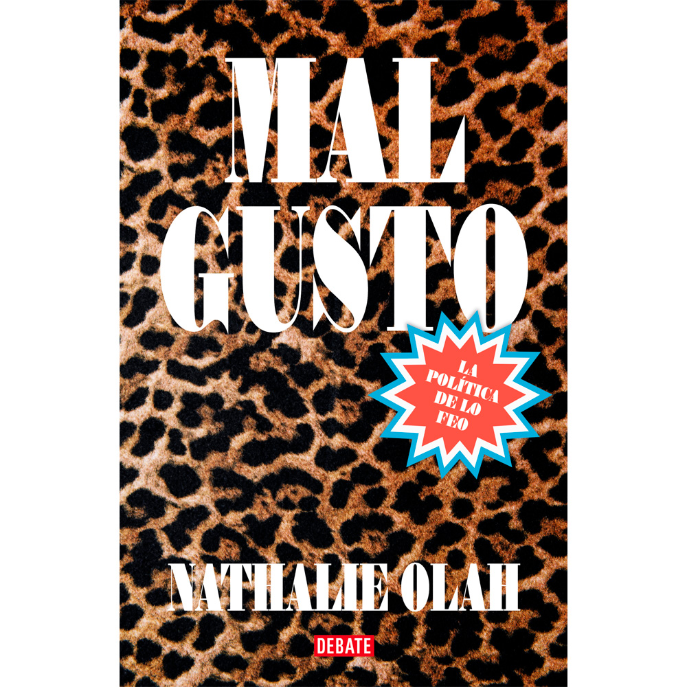Libro Mal Gusto La Política De Lo Feo Autor Nathalie Olah