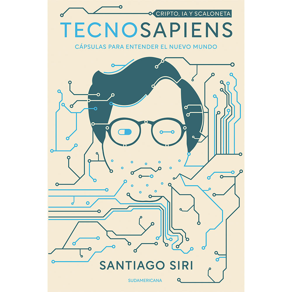 Libro Tecnosapiens Autor Santiago Siri