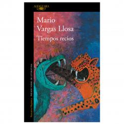 Libro Tiempos recios Autor Mario Vargas Llosa