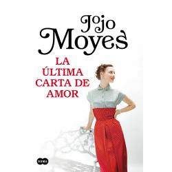Libro La ltima Carta De Amor Autor Jojo Moyes