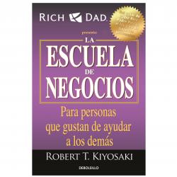 Libro La Escuela de Negocios Autor Robert T. Kiyosaki