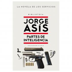Libro Partes de inteligencia Autor Jorge Asís