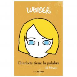 Libro Wonder 4. Charlotte tiene la palabra Autor R.J. Palacio