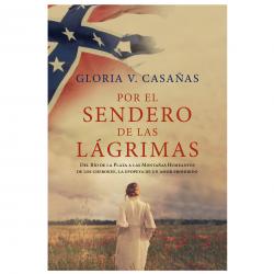Libro Por el sendero de las lágrimas Autor Gloria V. Casañas