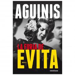 Libro La furia de Evita Autor Marcos Aguinis