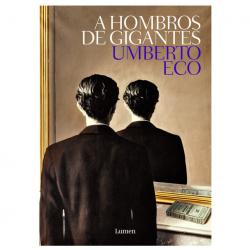 Libro A hombros de gigantes Autor Umberto Eco
