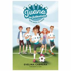 Libro Juana la futbolista Autor Evelina Cabrera