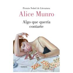 Libro Algo que quera contarte Autor Alice Munro