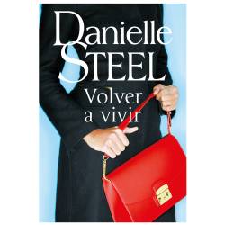 Libro Volver a Vivir Autor Danielle Steel