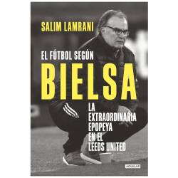 Libro El Ftbol Segn Bielsa Autor Salim Lamrani