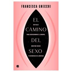 Libro El Camino Del Sexo Autor Francesca Gnecchi