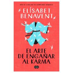 Libro El Arte De Engañar Al Karma Autor Elísabet Benavent