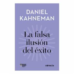 Libro La Falsa Ilusin Del xito Autor Daniel Kahneman