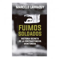 Libro Fuimos Soldados (Edicin 2021) Autor Marcelo Larraquy