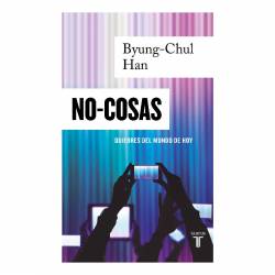 Libro No-Cosas Autor Byung-Chul Han