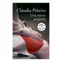 Libro Una Suerte Pequea Autor Claudia Pieiro