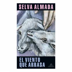 Libro El viento Que Arrasa Autor Selva Almada