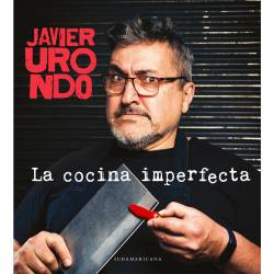Libro La Cocina Imperfecta Autor Javier Urondo