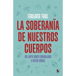 Libro La Soberania De Nuestros Cuerpos Autos Fabiana Taul