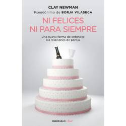 Libro Ni Felices Ni Para Siempre Autor Clay Newman