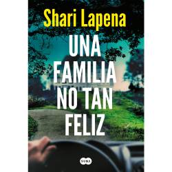 Libro Una Familia No Tan Feliz Autor Shari Lapena 