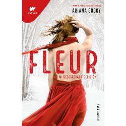 Libro Fleur. Mi Desesperada Decision Autor Ariana Godoy