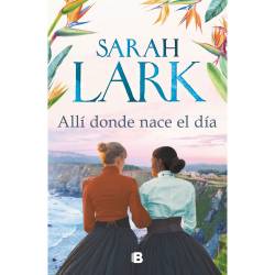 Libro All Donde Nace El Da Autor Sarah Lark