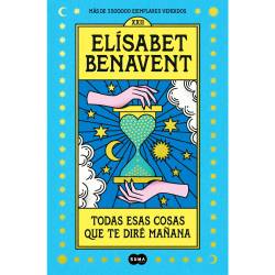 Libro Todas Esas Cosas Que Te Dir Maana Autor Elsabet Benavent