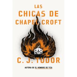 Libro Las Chicas De Chapel Croft Autor C. J. Tudor