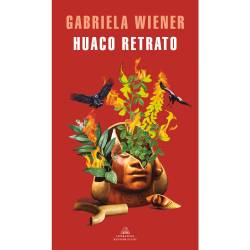 Libro Huaco Retrato Autor Gabriela Wiener