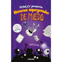 Libro Historias Supergeniales De Miedo (Rowley Presenta 3) Autor Jeff Kinney