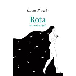 Libro Rota Se Camina Igual Autor Lorena Pronsky