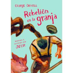 Libro Rebelin En La Granja (La Novela Grfica) Autor George Orwell