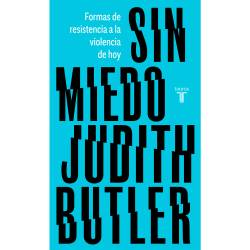 Libro Sin Miedo Autor Judith Butler