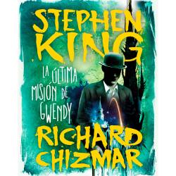 Libro La ltima Misin De Gwendy Autor Stephen King / Richard Chizmar