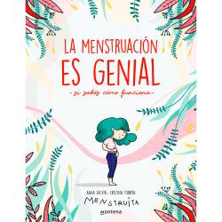 Libro La Menstruacin Es Genial... Si Sabes Cmo Funciona Autor Anna Salvia/Cristina Torrn