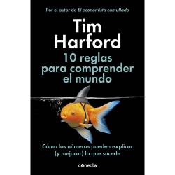Libro 10 Reglas Para Comprender El Mundo Autor Tim Harford